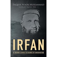 Irfan: A Seeker's Guide to Science of Observation (Sarwari Qadri Vol. 1) - Irfan: A Seeker's Guide to Science of Observation (Sarwari Qadri Vol. 1) - jetzt bei oelder-buchhandlung.de kaufen