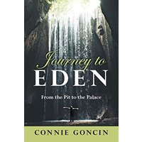 Journey to Eden: From the Pit to the Palace - Journey to Eden: From the Pit to the Palace - jetzt bei oelder-buchhandlung.de kaufen