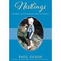 Nestlings: Stories of Expatriate Life in Africa - Nestlings: Stories of Expatriate Life in Africa - jetzt bei oelder-buchhandlung.de kaufen