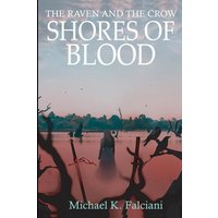 The Raven and the Crow: Shores of Blood - The Raven and the Crow: Shores of Blood - jetzt bei oelder-buchhandlung.de kaufen
