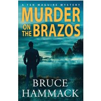 Murder On The Brazos: A Fen Maguire Mystery - Murder On The Brazos: A Fen Maguire Mystery - jetzt bei oelder-buchhandlung.de kaufen