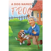 A Dog Named Frog - A Dog Named Frog - jetzt bei oelder-buchhandlung.de kaufen