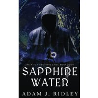 Sapphire Water: The Witch Brothers Saga, Book Four - Sapphire Water: The Witch Brothers Saga, Book Four - jetzt bei oelder-buchhandlung.de kaufen