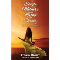 Single Mothers and Living for Christ 3: The Challenges of Parenting - Single Mothers and Living for Christ 3: The Challenges of Parenting - jetzt bei oelder-buchhandlung.de kaufen