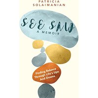 See Saw: Finding Balance Through Life's Ups and Downs: A Memoir - See Saw: Finding Balance Through Life's Ups and Downs: A Memoir - jetzt bei oelder-buchhandlung.de kaufen