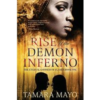 Rise of the Demon Inferno: The Eternal Goddess of Flames, Book One - Rise of the Demon Inferno: The Eternal Goddess of Flames, Book One - jetzt bei oelder-buchhandlung.de kaufen