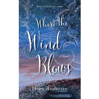 Where the Wind Blows (The Helen Ferry, Band 2) - Where the Wind Blows (The Helen Ferry, Band 2) - jetzt bei oelder-buchhandlung.de kaufen