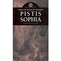 More Lost Books of the Bible: Pistis Sophia - More Lost Books of the Bible: Pistis Sophia - jetzt bei oelder-buchhandlung.de kaufen