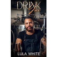 Drink You: Book 3 of Explore Men of the Hamptons - Drink You: Book 3 of Explore Men of the Hamptons - jetzt bei oelder-buchhandlung.de kaufen