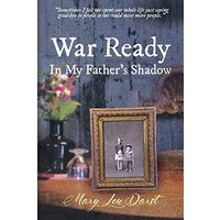 War Ready: In My Father's Shadow - War Ready: In My Father's Shadow - jetzt bei oelder-buchhandlung.de kaufen