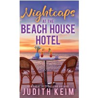 Nightcaps at The Beach House Hotel - Nightcaps at The Beach House Hotel - jetzt bei oelder-buchhandlung.de kaufen
