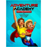 Adventure Academy: Zion's Big Adventure With Super Human Auntie Sabrina - Adventure Academy: Zion's Big Adventure With Super Human Auntie Sabrina - jetzt bei oelder-buchhandlung.de kaufen