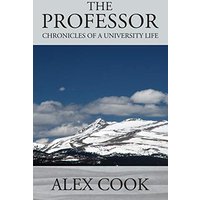 The Professor: Chronicles of a University Life - The Professor: Chronicles of a University Life - jetzt bei oelder-buchhandlung.de kaufen
