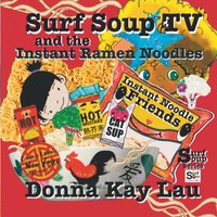 Surf Soup TV and the Instant Ramen Noodles: Instant Noodle Friends-Chinese Lunar New Year Adventure - Surf Soup TV and the Instant Ramen Noodles: Instant Noodle Friends-Chinese Lunar New Year Adventure - jetzt bei oelder-buchhandlung.de kaufen