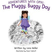 The Muggy, Buggy Day (Adventures with Opal, Band 1) - The Muggy, Buggy Day (Adventures with Opal, Band 1) - jetzt bei oelder-buchhandlung.de kaufen