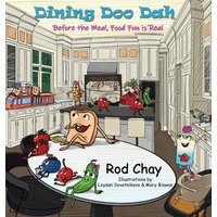 Dining Doo Dah: Before the Meal, Food Fun is Real - Dining Doo Dah: Before the Meal, Food Fun is Real - jetzt bei oelder-buchhandlung.de kaufen