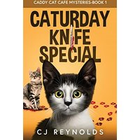 Caturday Knife Special (Caddy Cat Cafe Mysteries, Band 1) - Caturday Knife Special (Caddy Cat Cafe Mysteries, Band 1) - jetzt bei oelder-buchhandlung.de kaufen
