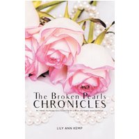 The Broken Pearls Chronicles: Pt 1 When the Pearls were Scattered/Pt 2 When the Pearls were Gathered - The Broken Pearls Chronicles: Pt 1 When the Pearls were Scattered/Pt 2 When the Pearls were Gathered - jetzt bei oelder-buchhandlung.de kaufen