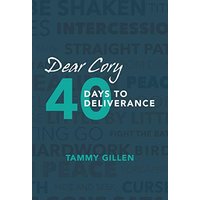 Dear Cory: 40 Days to Deliverance - Dear Cory: 40 Days to Deliverance - jetzt bei oelder-buchhandlung.de kaufen