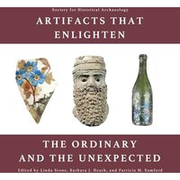 Artifacts that Enlighten: The Ordinary and the Unexpected - Artifacts that Enlighten: The Ordinary and the Unexpected - jetzt bei oelder-buchhandlung.de kaufen