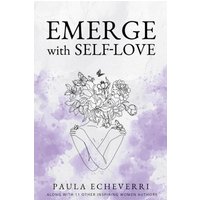 Emerge with Self-Love - Emerge with Self-Love - jetzt bei oelder-buchhandlung.de kaufen