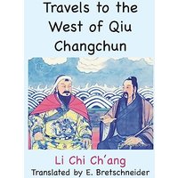 Travels to the West of Qiu Changchun - Travels to the West of Qiu Changchun - jetzt bei oelder-buchhandlung.de kaufen