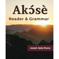 Akose Reader and Grammar - Akose Reader and Grammar - jetzt bei oelder-buchhandlung.de kaufen