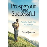 Prosperous and Successful: Pursuing God's Plan for Your Life - Prosperous and Successful: Pursuing God's Plan for Your Life - jetzt bei oelder-buchhandlung.de kaufen