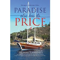 Paradise Also Has Its Price: What began as a holiday escape to Turkey... - Paradise Also Has Its Price: What began as a holiday escape to Turkey... - jetzt bei oelder-buchhandlung.de kaufen