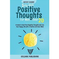 Stay with Positive Thoughts for Men Over 20 - Stay with Positive Thoughts for Men Over 20 - jetzt bei oelder-buchhandlung.de kaufen