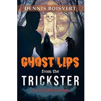 Ghost Lips from the Trickster: A Civil War Story - Ghost Lips from the Trickster: A Civil War Story - jetzt bei oelder-buchhandlung.de kaufen