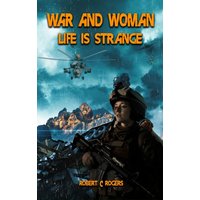 War and Woman: Life is Strange - War and Woman: Life is Strange - jetzt bei oelder-buchhandlung.de kaufen