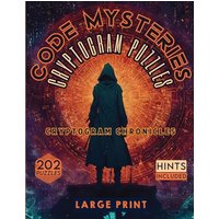 Code Mysteries Cryptogram Puzzles: Cryptogram Chronicles - Code Mysteries Cryptogram Puzzles: Cryptogram Chronicles - jetzt bei oelder-buchhandlung.de kaufen