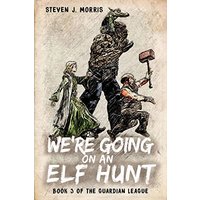 We're Going on an Elf Hunt (Guardian League) - We're Going on an Elf Hunt (Guardian League) - jetzt bei oelder-buchhandlung.de kaufen