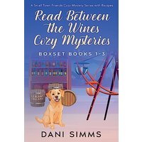 Read Between the Wines Cozy Mysteries Boxset Books 1-3 - Read Between the Wines Cozy Mysteries Boxset Books 1-3 - jetzt bei oelder-buchhandlung.de kaufen
