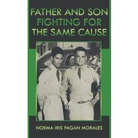 Father And Son Fighting For The Same Cause - Father And Son Fighting For The Same Cause - jetzt bei oelder-buchhandlung.de kaufen