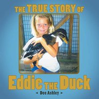 The True Story of Eddie the Duck - The True Story of Eddie the Duck - jetzt bei oelder-buchhandlung.de kaufen