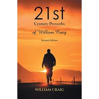 21st Century Proverbs of William Craig: Second Edition - 21st Century Proverbs of William Craig: Second Edition - jetzt bei oelder-buchhandlung.de kaufen