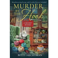 Murder by the Hook (Crochet Mystery, Band 16) - Murder by the Hook (Crochet Mystery, Band 16) - jetzt bei oelder-buchhandlung.de kaufen