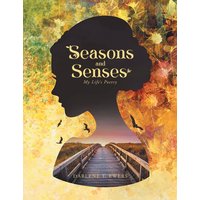 Seasons and Senses: Poetry & Other Thoughts - Seasons and Senses: Poetry & Other Thoughts - jetzt bei oelder-buchhandlung.de kaufen
