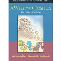 A Week with Joshua: The Battle of Jericho (Bible Patterns for Young Readers) - A Week with Joshua: The Battle of Jericho (Bible Patterns for Young Readers) - jetzt bei oelder-buchhandlung.de kaufen