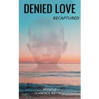 Denied Love: Recaptured - Denied Love: Recaptured - jetzt bei oelder-buchhandlung.de kaufen