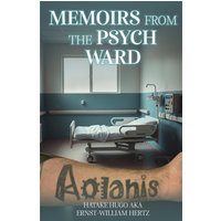 Memoirs from the Psych Ward - Memoirs from the Psych Ward - jetzt bei oelder-buchhandlung.de kaufen