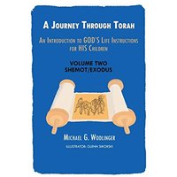 A Journey Through Torah: An Introduction to God's Life Instructions for His Children - A Journey Through Torah: An Introduction to God's Life Instructions for His Children - jetzt bei oelder-buchhandlung.de kaufen