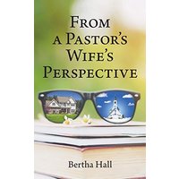 From a Pastor's Wife's Perspective - From a Pastor's Wife's Perspective - jetzt bei oelder-buchhandlung.de kaufen
