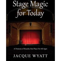 Stage Magic for Today: A Treasury of Royalty-free Plays For All Ages - Stage Magic for Today: A Treasury of Royalty-free Plays For All Ages - jetzt bei oelder-buchhandlung.de kaufen