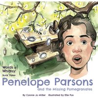 Penelope Parsons and the Missing Pomegranates (The Words of Whimsy series) - Penelope Parsons and the Missing Pomegranates (The Words of Whimsy series) - jetzt bei oelder-buchhandlung.de kaufen