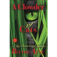 A Clowder of Cats: A Joy Forest Cozy Mystery (Joy Forest Cozy Mysteries) - A Clowder of Cats: A Joy Forest Cozy Mystery (Joy Forest Cozy Mysteries) - jetzt bei oelder-buchhandlung.de kaufen
