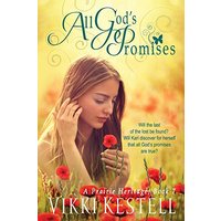 All God's Promises (Prairie Heritage, Band 7) - All God's Promises (Prairie Heritage, Band 7) - jetzt bei oelder-buchhandlung.de kaufen