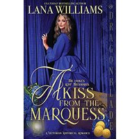 A Kiss from the Marquess (The Duke's Lost Treasures, Band 2) - A Kiss from the Marquess (The Duke's Lost Treasures, Band 2) - jetzt bei oelder-buchhandlung.de kaufen